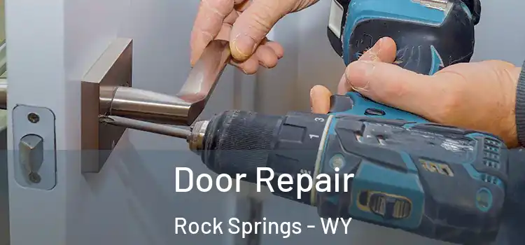 Door Repair Rock Springs - WY