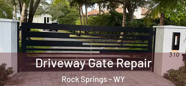Driveway Gate Repair Rock Springs - WY