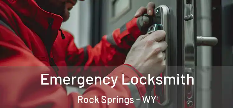 Emergency Locksmith Rock Springs - WY
