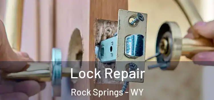 Lock Repair Rock Springs - WY