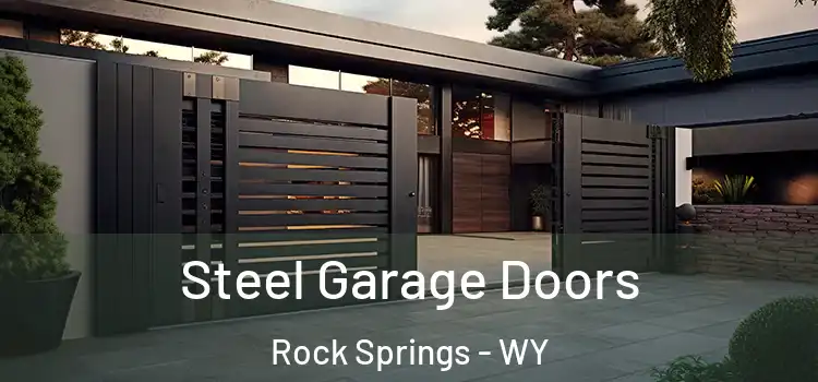  Steel Garage Doors Rock Springs - WY